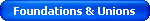 Foundations & Unions